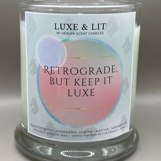 Retrograde, But Keep It Luxe™